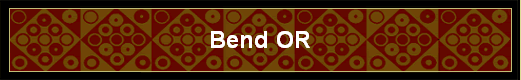 Bend OR