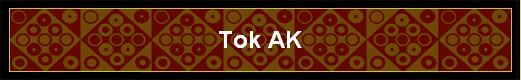 Tok AK